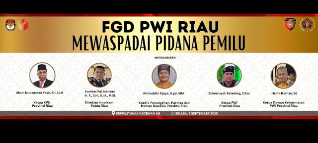 Besok, PWI Riau Gelar FGD Waspadai Pidana Pemilu dan Deklarasi Media Melawan Hoax