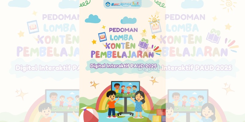 Direktorat PAUD Luncurkan Lomba Konten Pembelajaran Digital Interaktif 2025